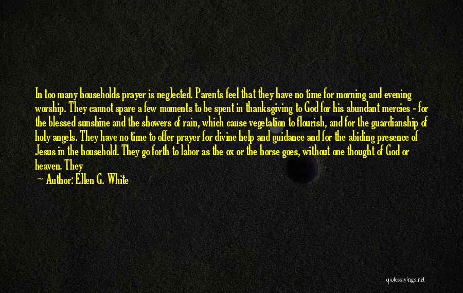 Prayer For My Parents Quotes By Ellen G. White Prayer For My Parents Quotes By Ellen G. White