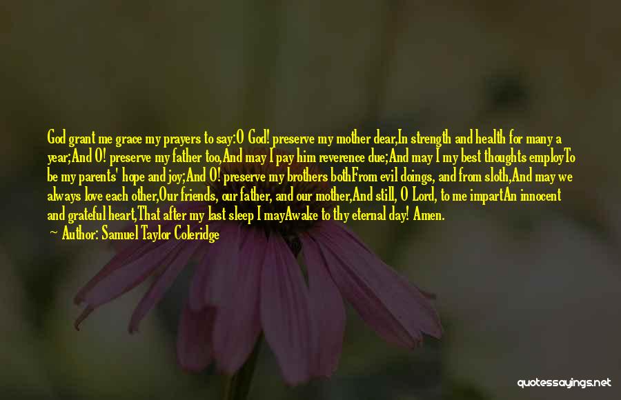 Prayer For My Parents Quotes By Samuel Taylor Coleridge