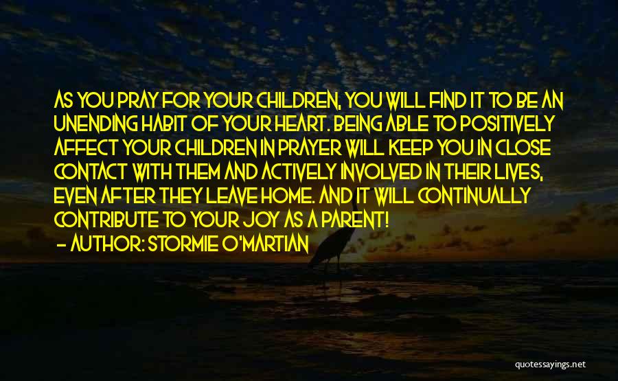 Prayer For My Parents Quotes By Stormie O'martian