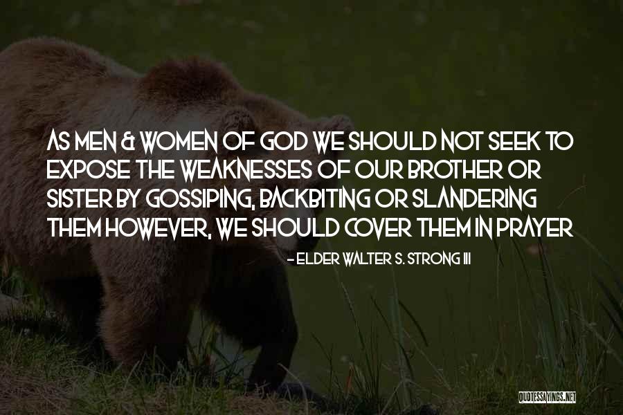 Prayer For My Sister Quotes By Elder Walter S. Strong III