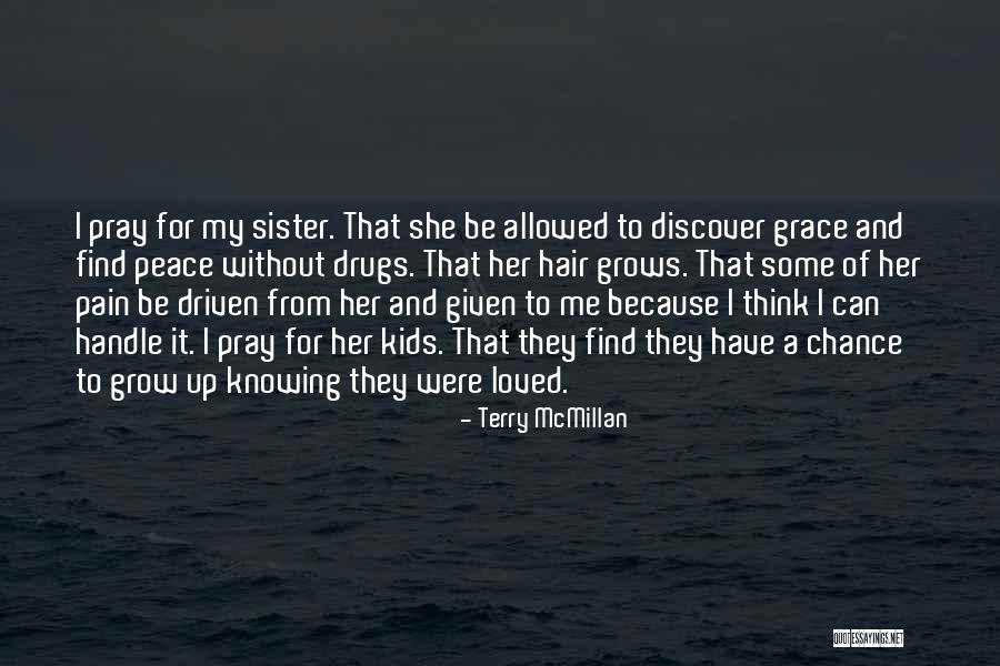 Prayer For My Sister Quotes By Terry McMillan