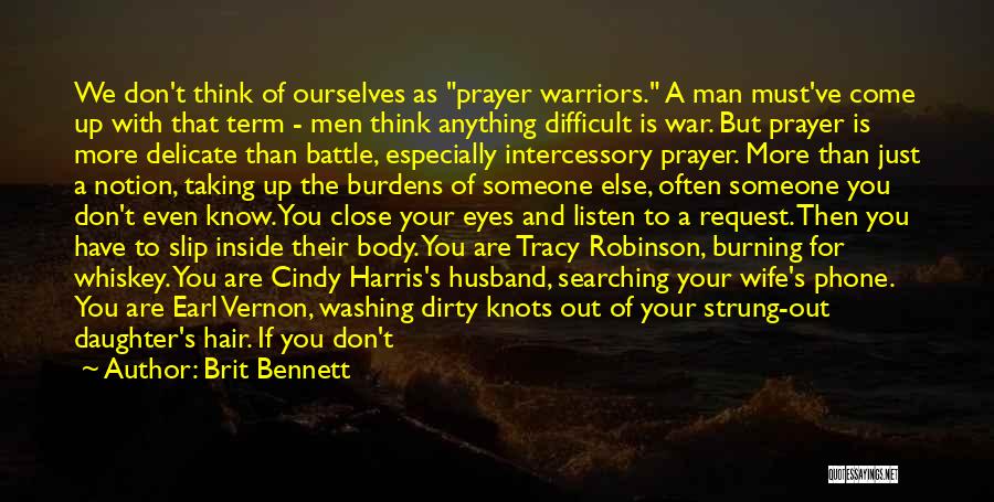 Prayer For My Wife Quotes By Brit Bennett