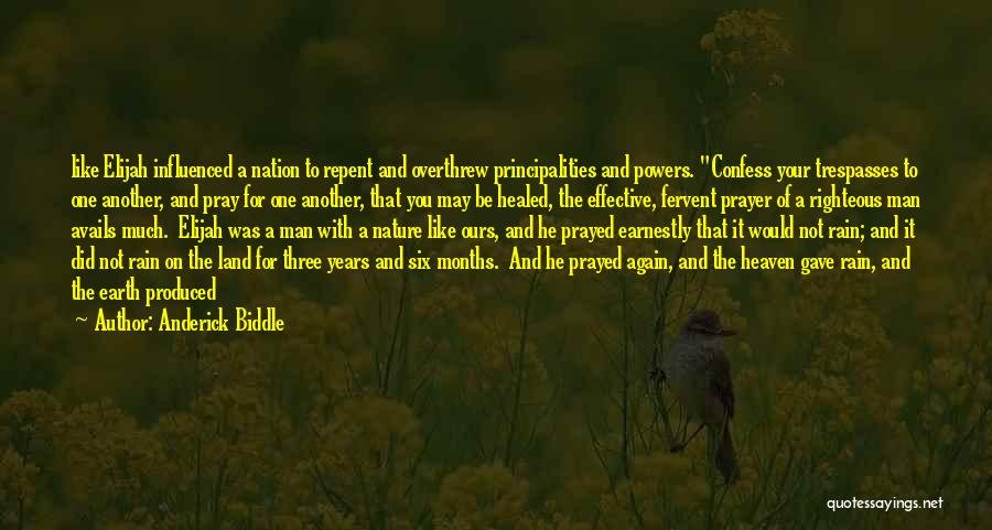 Prayer For One Another Quotes By Anderick Biddle