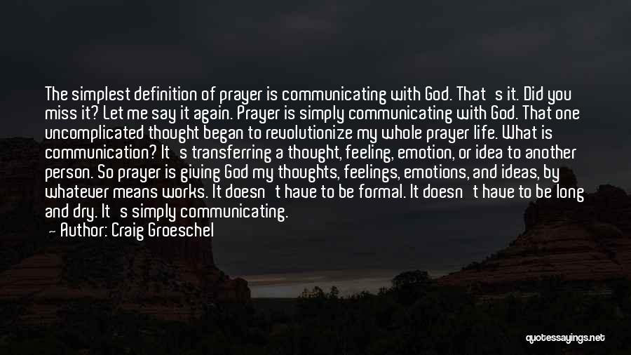 Prayer For One Another Quotes By Craig Groeschel
