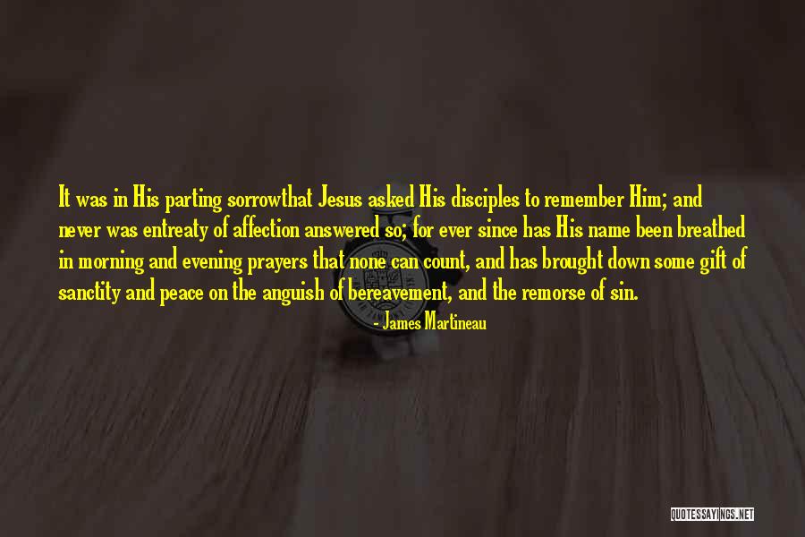 Prayer For Peace Quotes By James Martineau Prayer For Peace Quotes By James Martineau