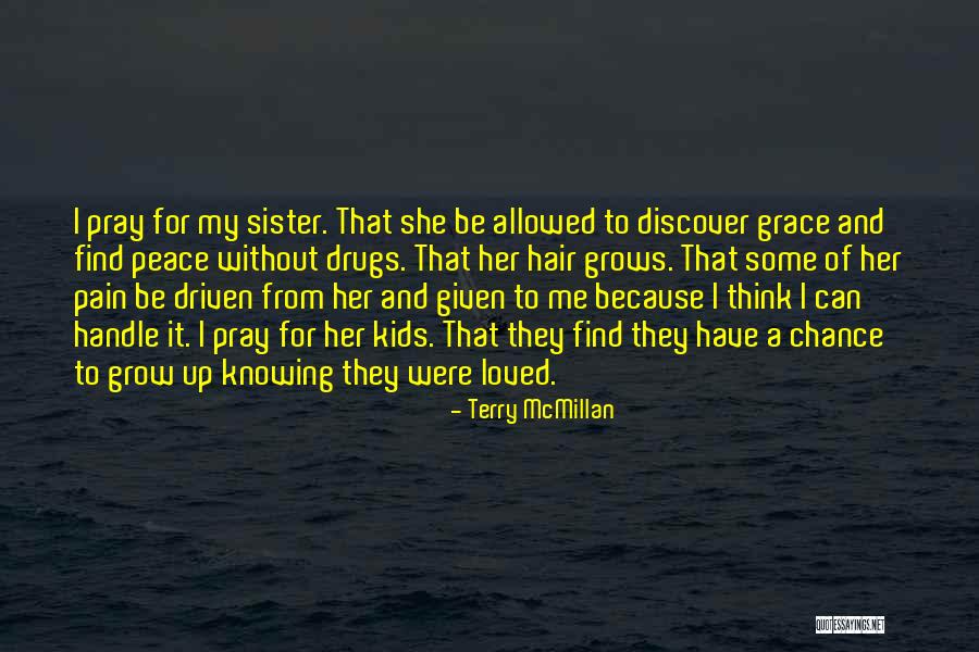 Prayer For Peace Quotes By Terry McMillan Prayer For Peace Quotes By Terry McMillan