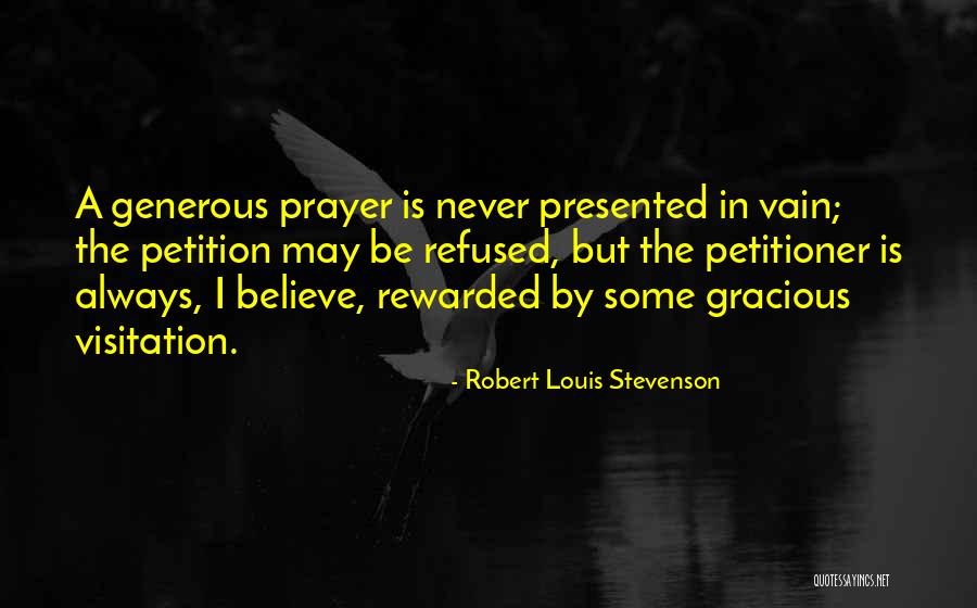 Prayer For Those That Are Generous Quotes By Robert Louis Stevenson Prayer For Those That Are Generous Quotes By Robert Louis Stevenson