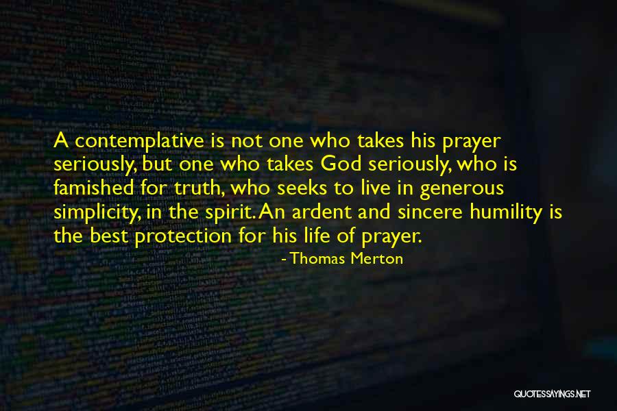 Prayer For Those That Are Generous Quotes By Thomas Merton Prayer For Those That Are Generous Quotes By Thomas Merton