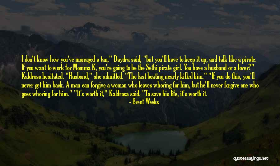 Prayer From Afar Quotes By Brent Weeks Prayer From Afar Quotes By Brent Weeks