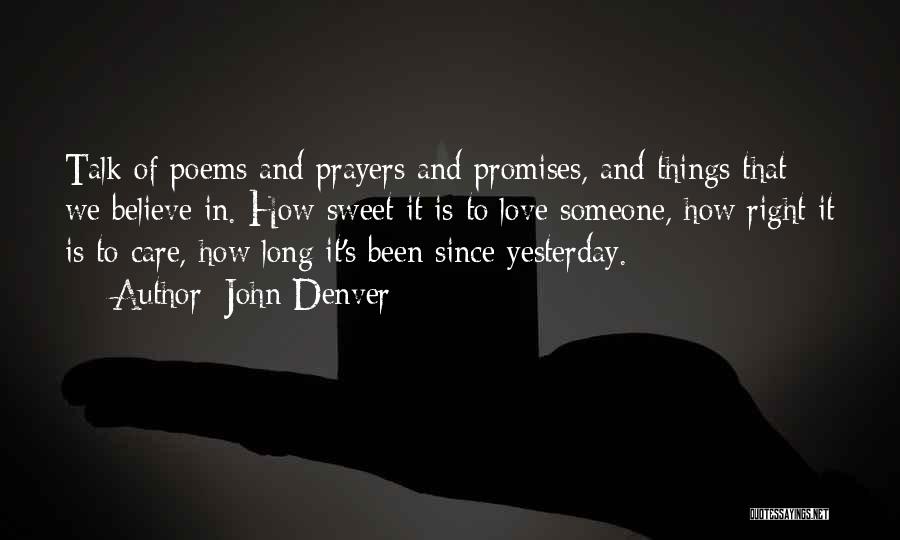 Prayer Goes A Long Way Quotes By John Denver