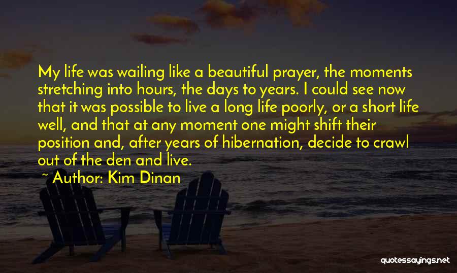 Prayer Goes A Long Way Quotes By Kim Dinan