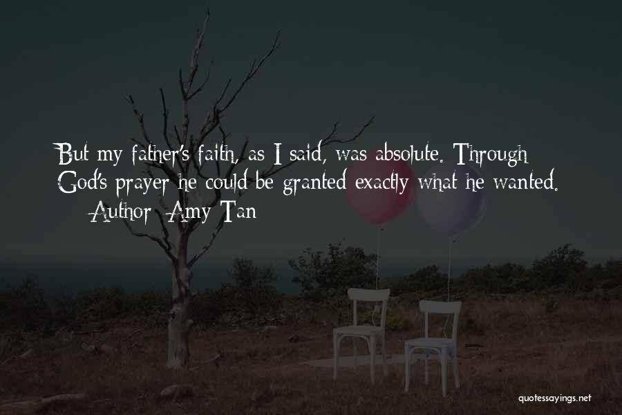 Prayer Granted Quotes By Amy Tan