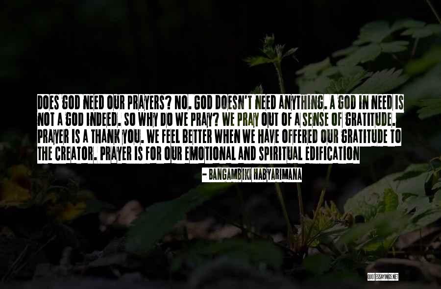 Prayer Habits Quotes By Bangambiki Habyarimana Prayer Habits Quotes By Bangambiki Habyarimana