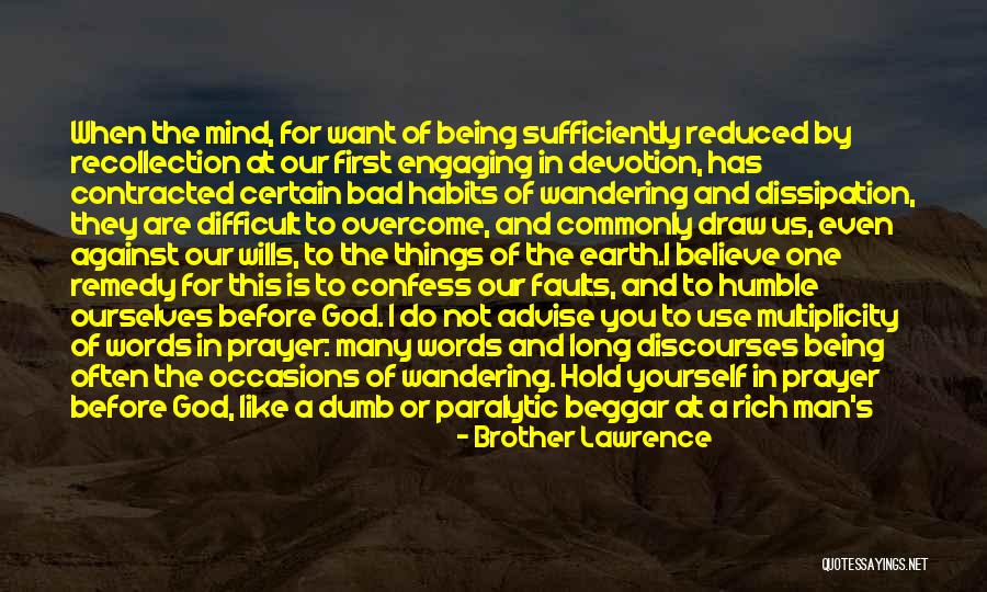 Prayer Habits Quotes By Brother Lawrence Prayer Habits Quotes By Brother Lawrence