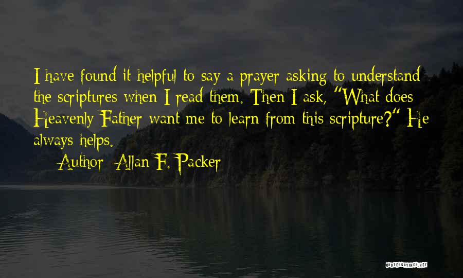 Prayer Helps Quotes By Allan F. Packer