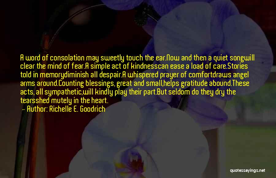 Prayer Helps Quotes By Richelle E. Goodrich