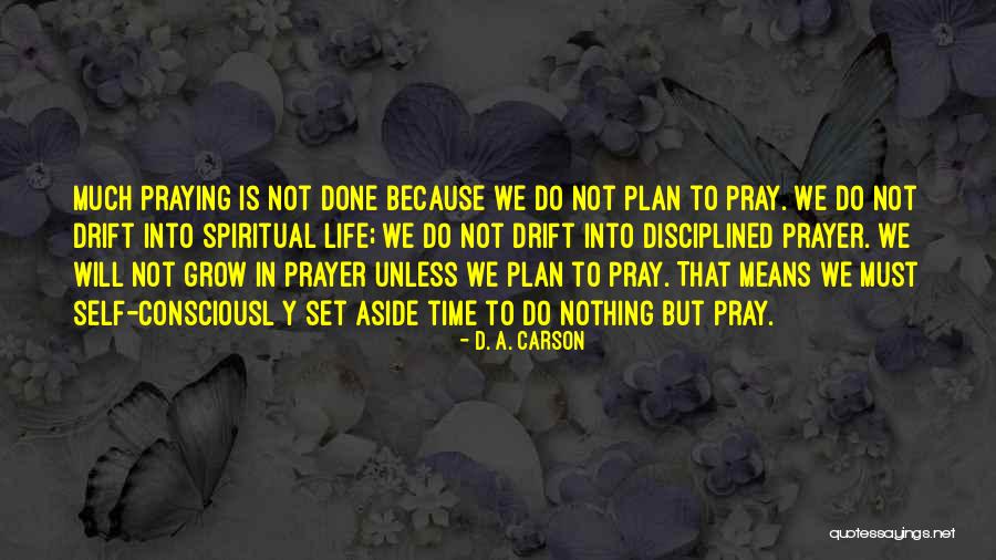 Prayer In Life Quotes By D. A. Carson Prayer In Life Quotes By D. A. Carson