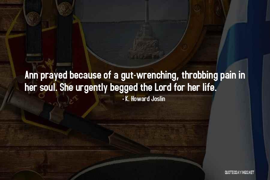 Prayer In Life Quotes By K. Howard Joslin Prayer In Life Quotes By K. Howard Joslin
