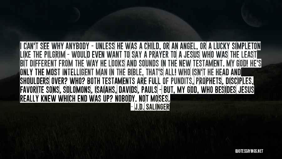 Prayer In The Bible Quotes By J.D. Salinger Prayer In The Bible Quotes By J.D. Salinger