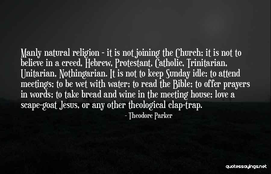 Prayer In The Bible Quotes By Theodore Parker Prayer In The Bible Quotes By Theodore Parker