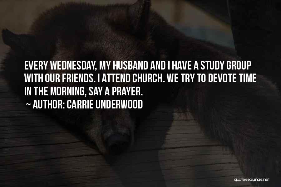 Prayer In The Morning Quotes By Carrie Underwood
