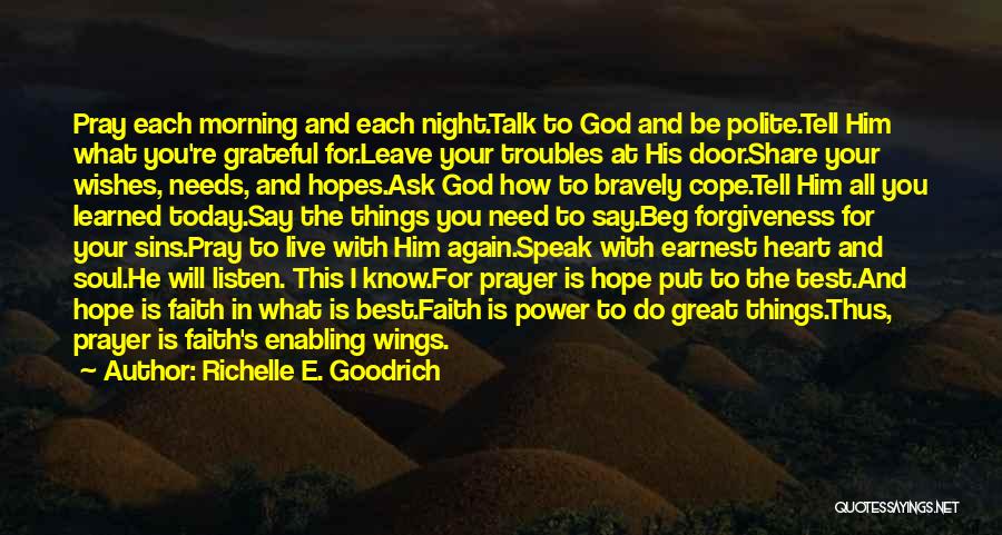 Prayer In The Morning Quotes By Richelle E. Goodrich