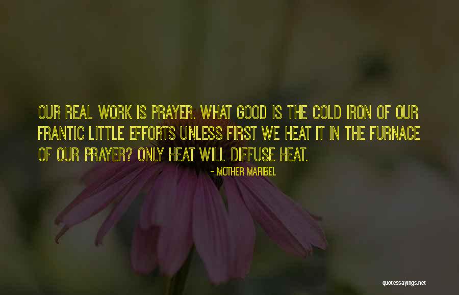 Prayer Is Good Quotes By Mother Maribel Prayer Is Good Quotes By Mother Maribel