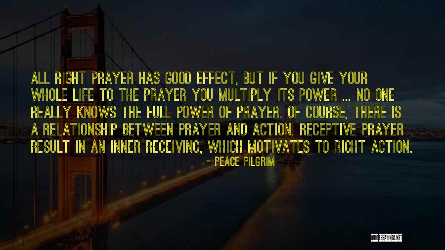 Prayer Is Good Quotes By Peace Pilgrim Prayer Is Good Quotes By Peace Pilgrim
