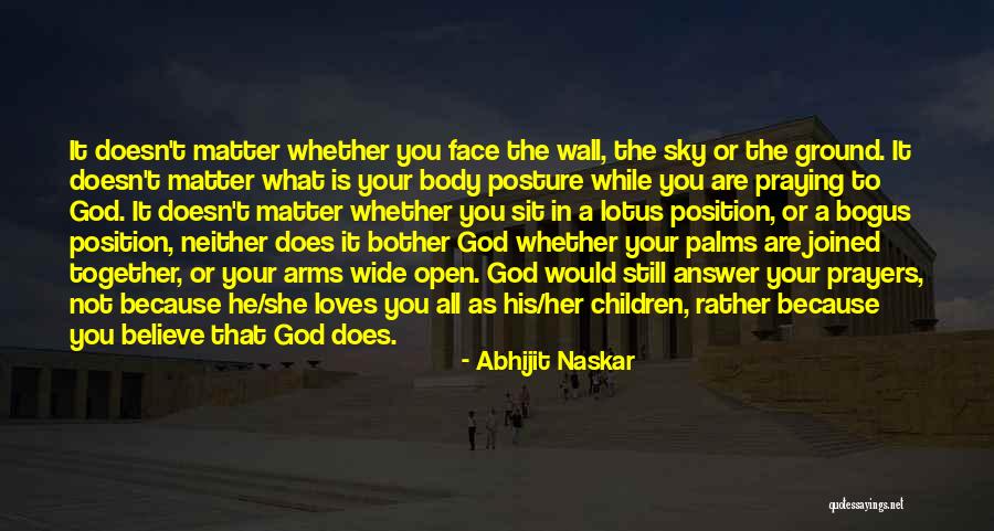 Prayer Is The Answer Quotes By Abhijit Naskar