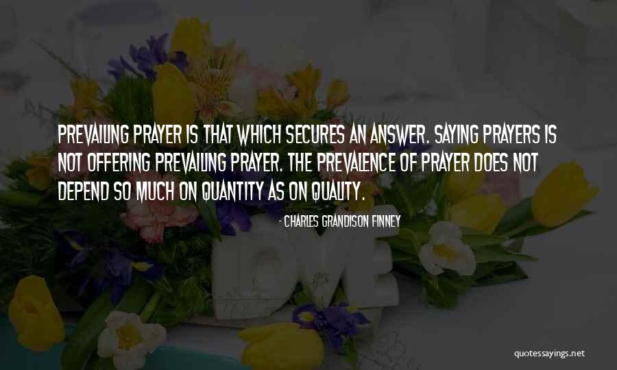 Prayer Is The Answer Quotes By Charles Grandison Finney