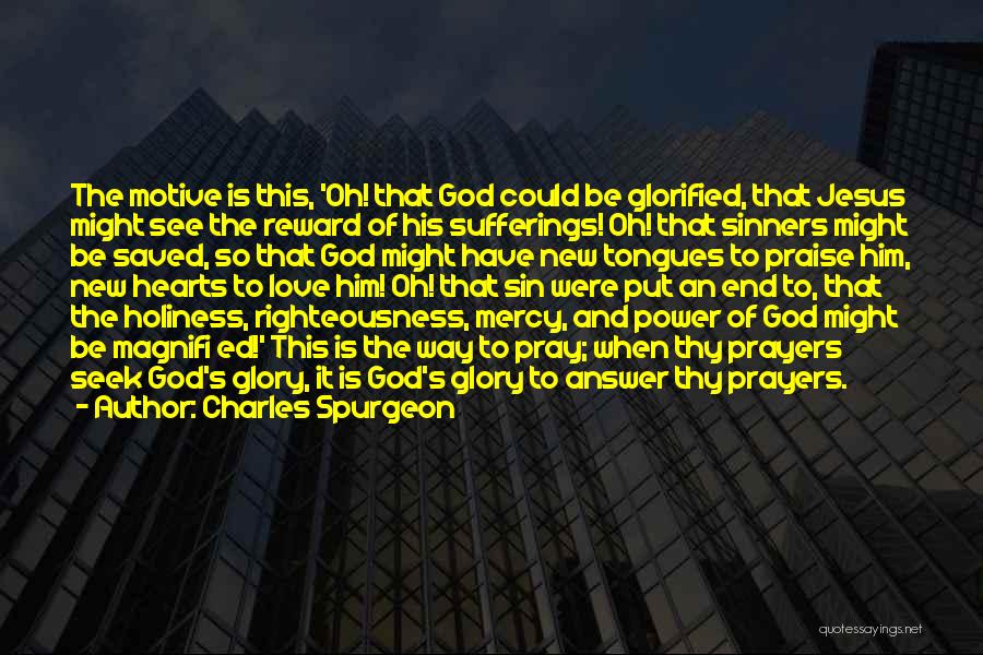 Prayer Is The Answer Quotes By Charles Spurgeon