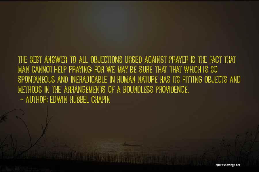 Prayer Is The Answer Quotes By Edwin Hubbel Chapin