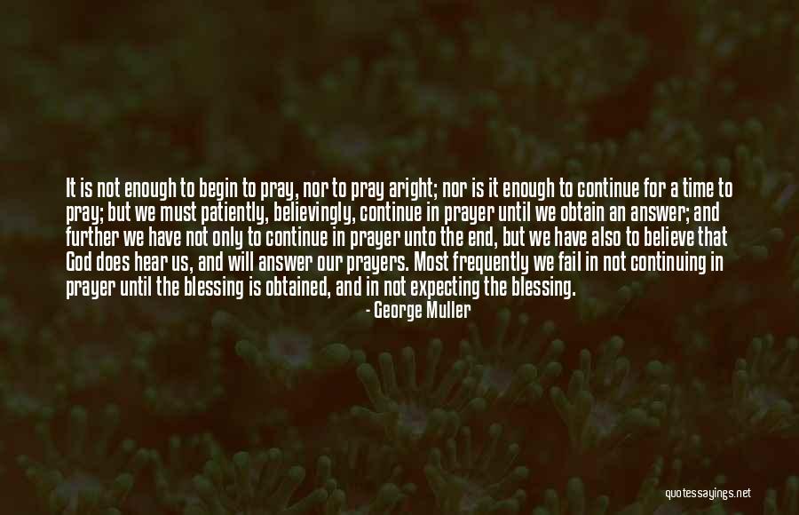 Prayer Is The Answer Quotes By George Muller