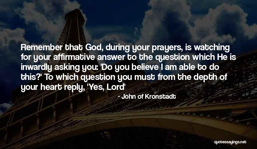 Prayer Is The Answer Quotes By John Of Kronstadt