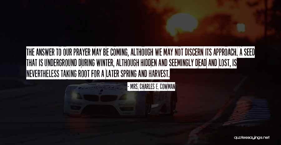 Prayer Is The Answer Quotes By Mrs. Charles E. Cowman