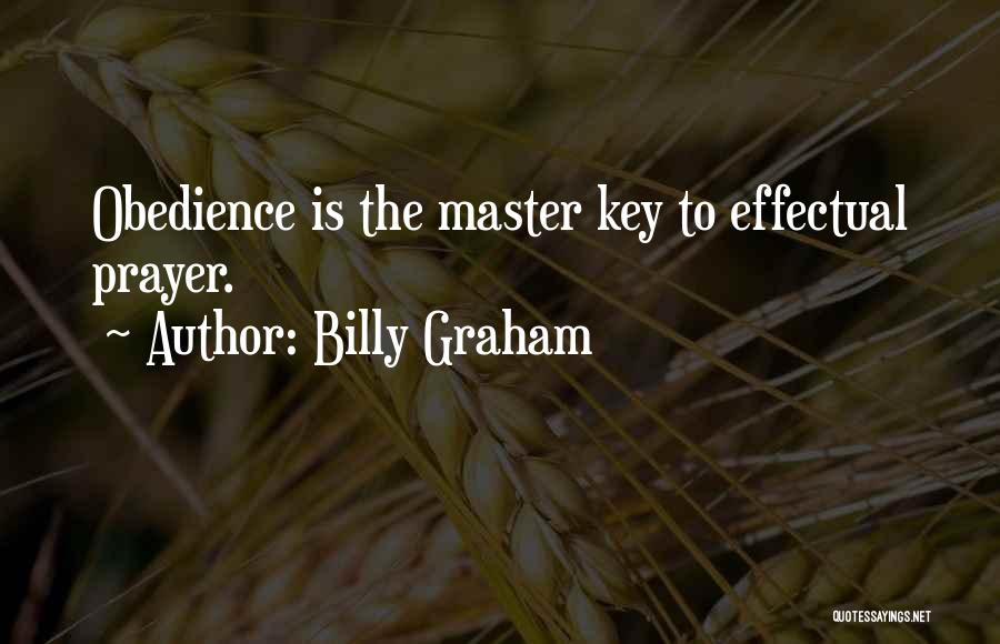 Prayer Is The Master Key Quotes By Billy Graham