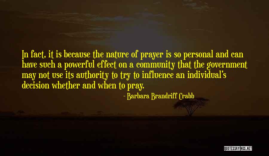 Prayer Is The Most Powerful Quotes By Barbara Brandriff Crabb Prayer Is The Most Powerful Quotes By Barbara Brandriff Crabb
