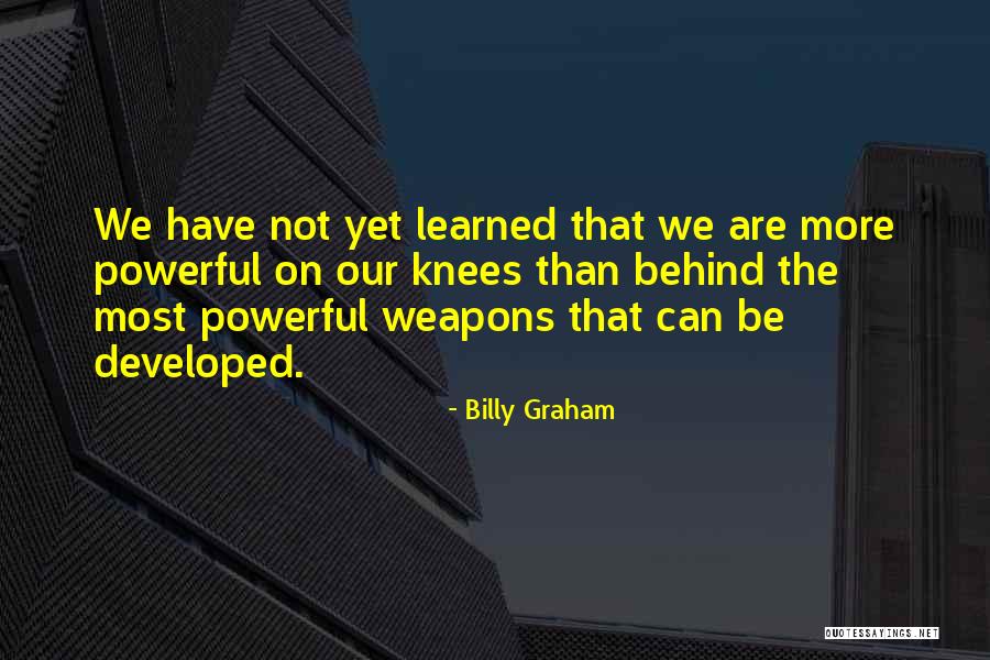Prayer Is The Most Powerful Quotes By Billy Graham Prayer Is The Most Powerful Quotes By Billy Graham