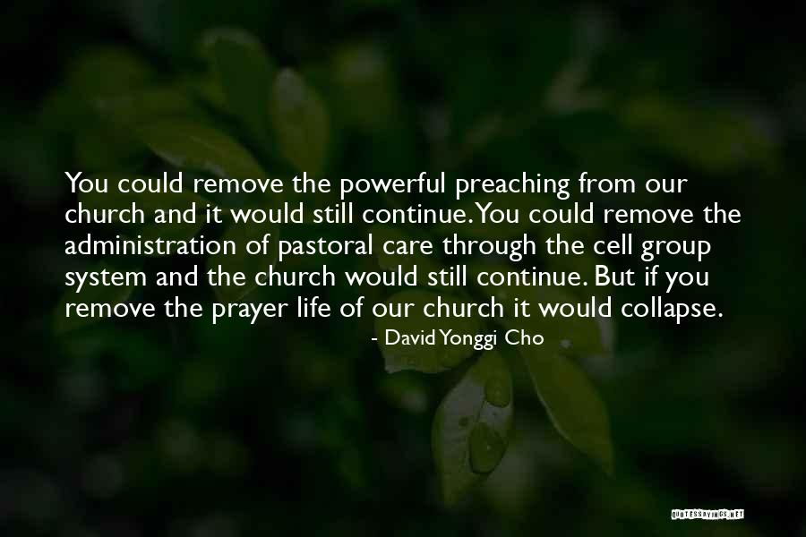 Prayer Is The Most Powerful Quotes By David Yonggi Cho Prayer Is The Most Powerful Quotes By David Yonggi Cho