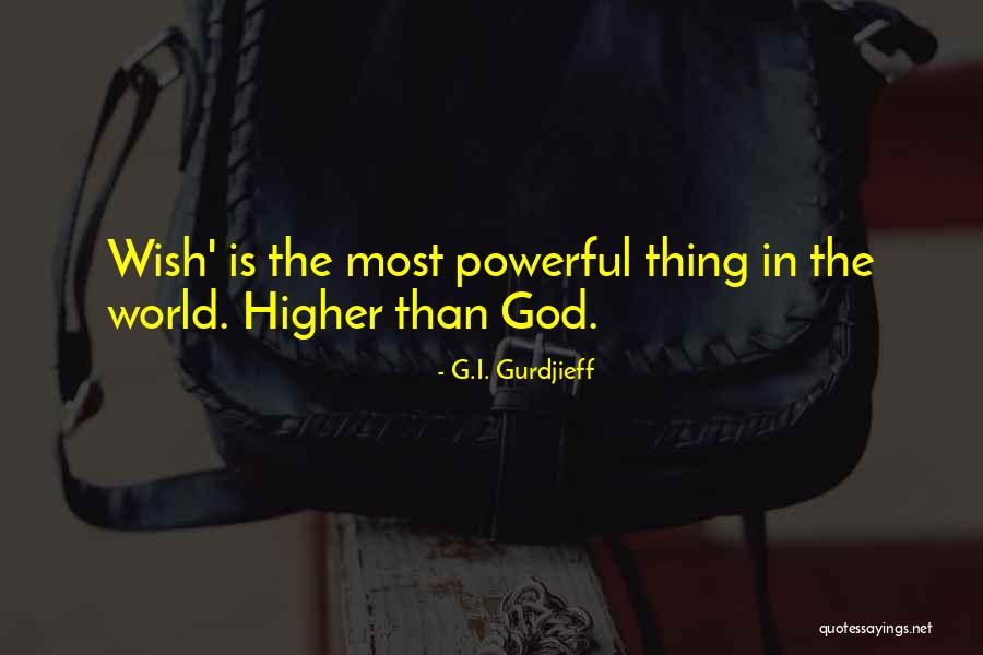 Prayer Is The Most Powerful Quotes By G.I. Gurdjieff