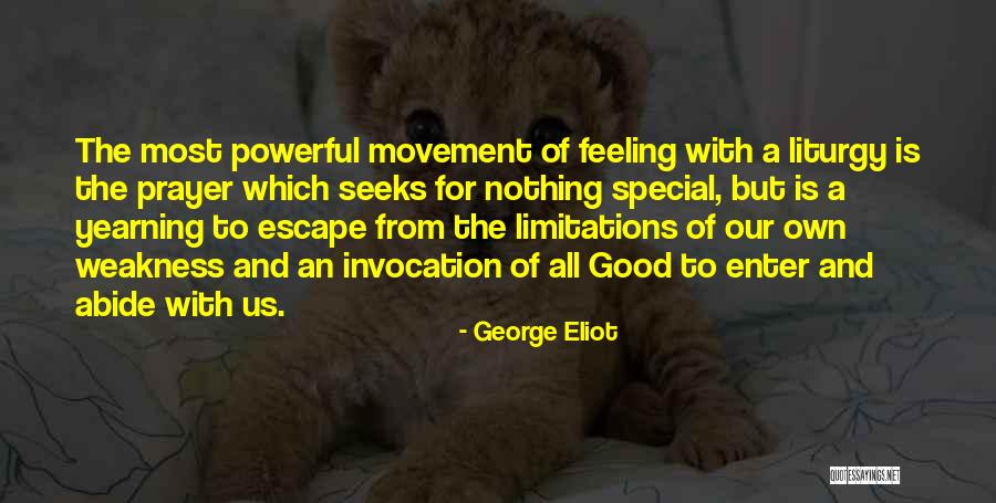 Prayer Is The Most Powerful Quotes By George Eliot Prayer Is The Most Powerful Quotes By George Eliot