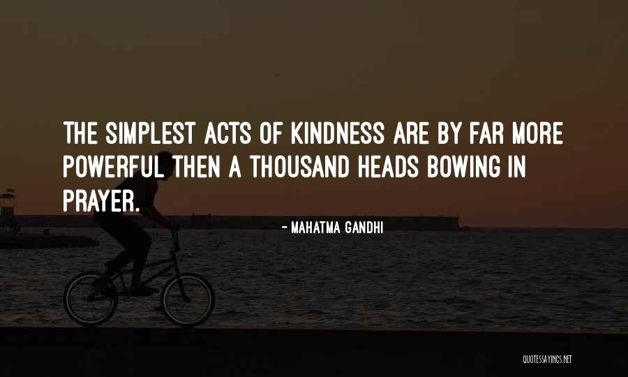 Prayer Is The Most Powerful Quotes By Mahatma Gandhi Prayer Is The Most Powerful Quotes By Mahatma Gandhi
