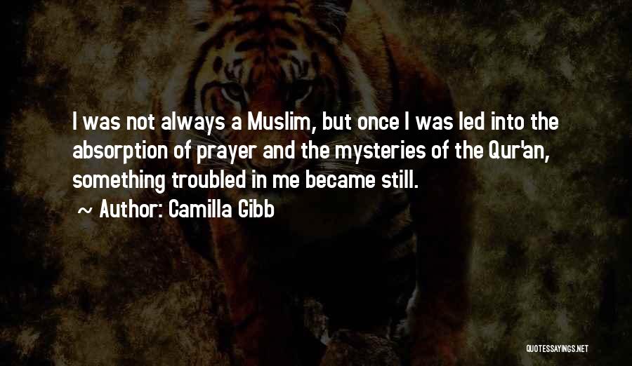Prayer Islam Quotes By Camilla Gibb