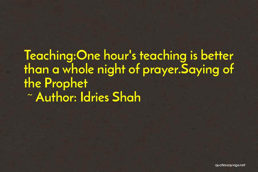 Prayer Islam Quotes By Idries Shah