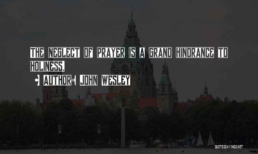 Prayer John Wesley Quotes By John Wesley