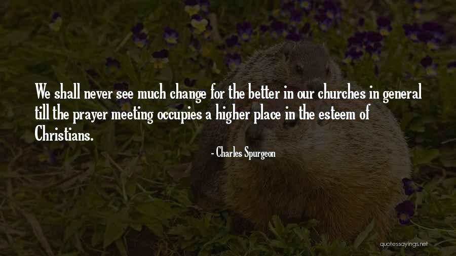 Prayer Meeting Quotes By Charles Spurgeon Prayer Meeting Quotes By Charles Spurgeon