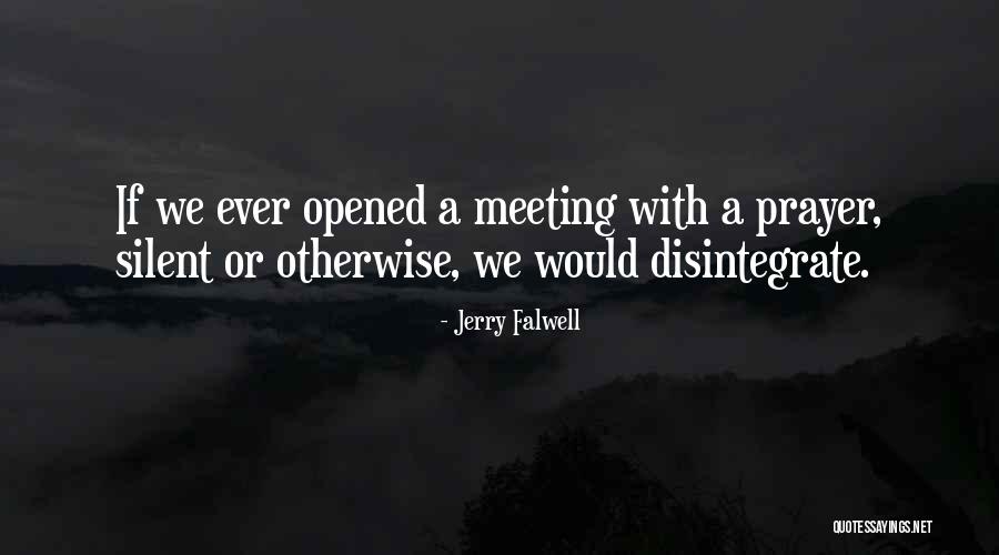Prayer Meeting Quotes By Jerry Falwell Prayer Meeting Quotes By Jerry Falwell