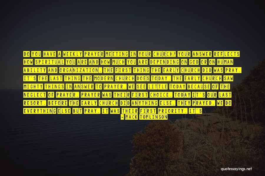 Prayer Meeting Quotes By Mack Tomlinson Prayer Meeting Quotes By Mack Tomlinson