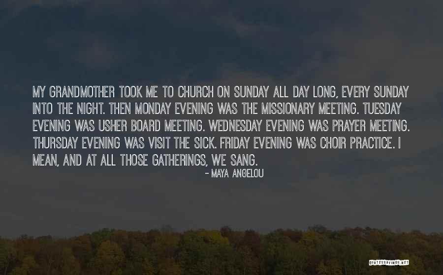 Prayer Meeting Quotes By Maya Angelou Prayer Meeting Quotes By Maya Angelou
