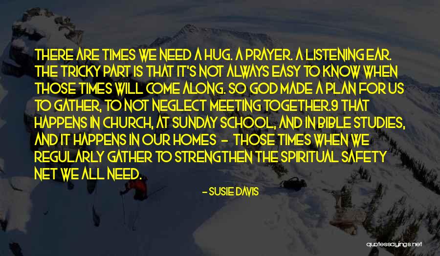 Prayer Meeting Quotes By Susie Davis Prayer Meeting Quotes By Susie Davis